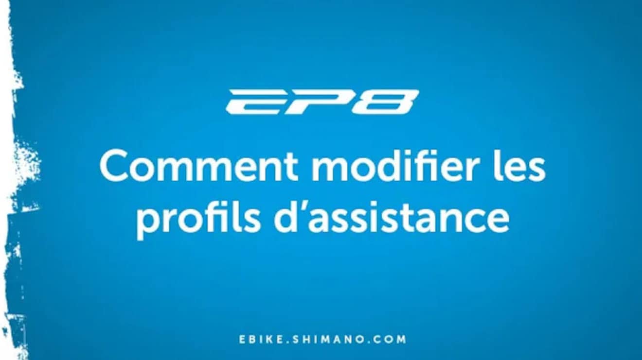 EP8 Comment modifier les profils d’assistance.